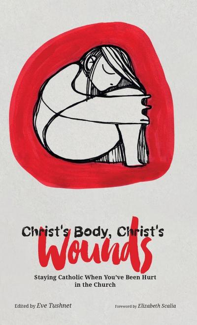 Christ’s Body, Christ’s Wounds