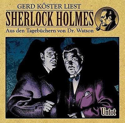 Sherlock Holmes-Hörbuch 02. Untot - Gerd Köster