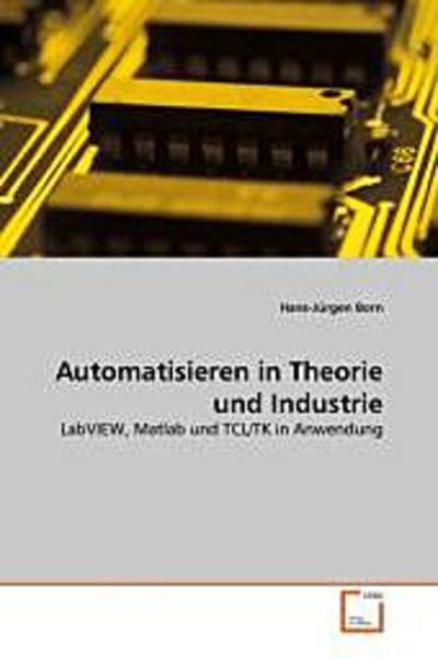 Automatisieren in Theorie und Industrie