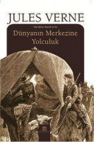 Dünyanin Merkezine Yolculuk