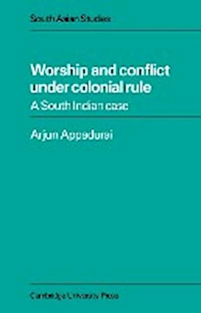 Worship and Conflict Under Colonial Rule