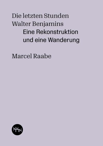Die letzten Stunden Walter Benjamins