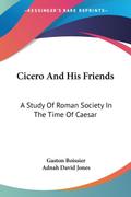 Cicero And His Friends