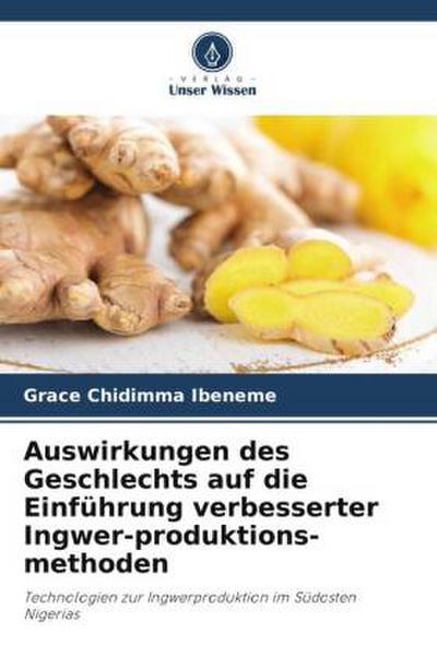 Auswirkungen des Geschlechts auf die Einführung verbesserter Ingwer-produktions-methoden