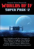 Fantastic Stories Presents the Worlds of If Super Pack #2