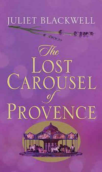 The Lost Carousel of Provence