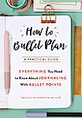 How to Bullet Plan