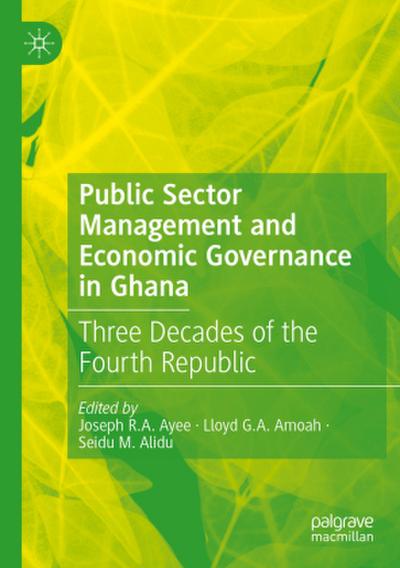 Public Sector Management and Economic Governance in Ghana