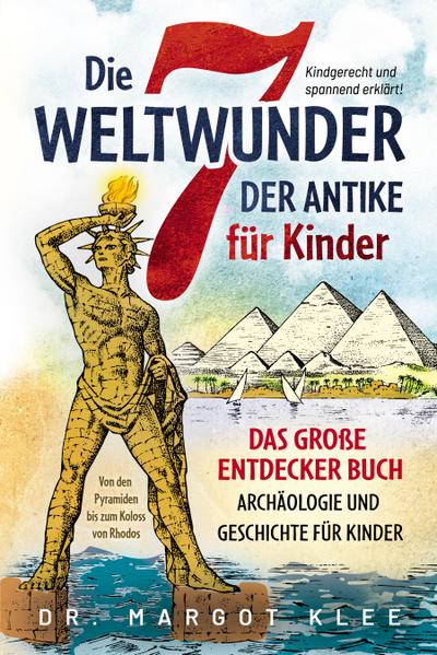 Die 7 Weltwunder der Antike für Kinder