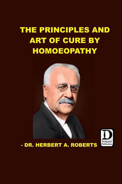 Principles and art of cure by Homoeopathy