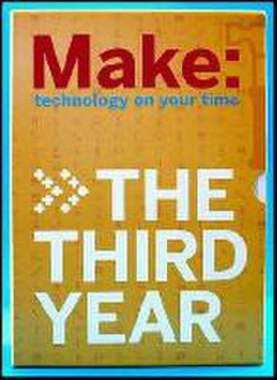 Make Magazine: The Third Year