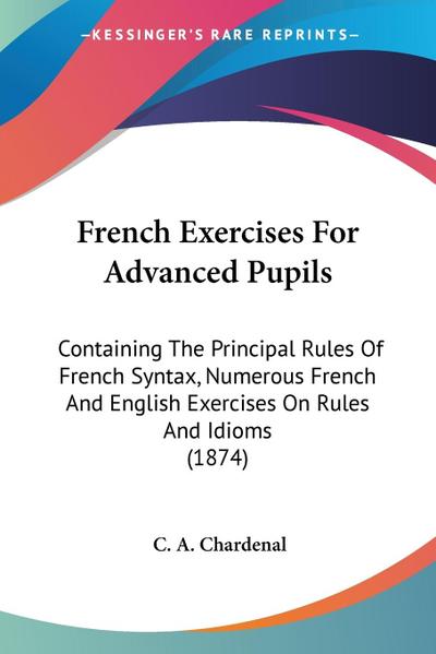 French Exercises For Advanced Pupils