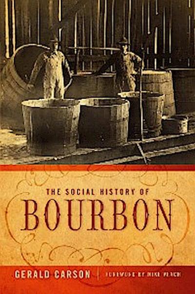 The Social History of Bourbon