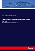 The Art of Acting in Connection With the Study of 