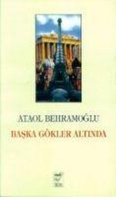 Baska Gökler Altinda