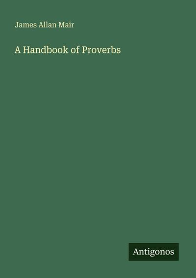 A Handbook of Proverbs