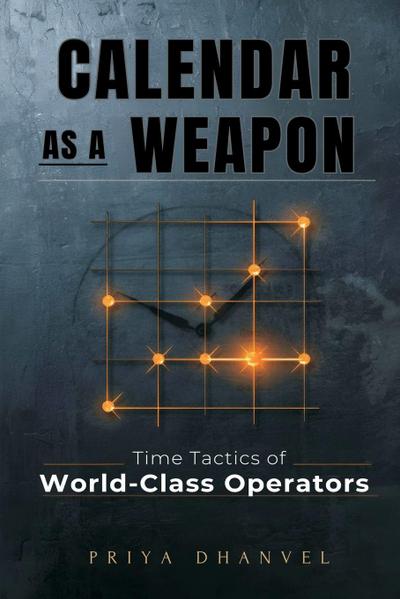 Calendar as a Weapon