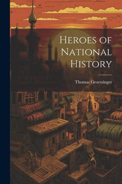 Heroes of National History