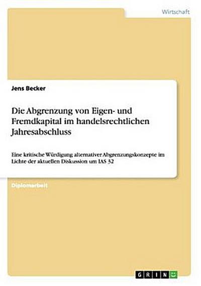 Die Abgrenzung von Eigen- und Fremdkapital im handelsrechtlichen Jahresabschluss