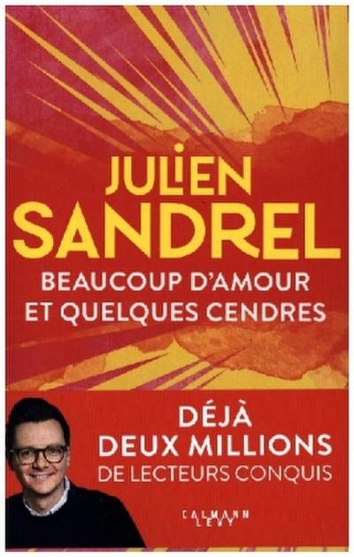 Beaucoup d’amour et quelques cendres