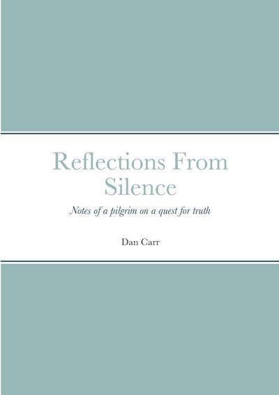 Reflections From Silence