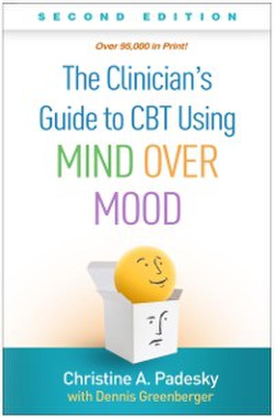 Clinician’s Guide to CBT Using Mind Over Mood