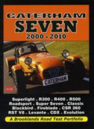 Caterham Seven 2000-2010 Road Test Portfolio