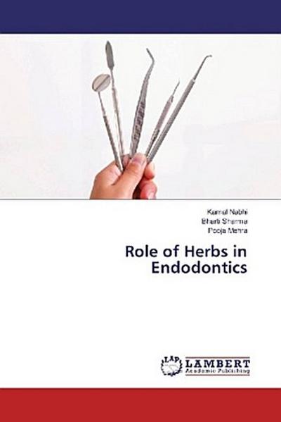 Role of Herbs in Endodontics