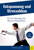 Entspannung und Stressabbau - Tai Chi-Übungen für Büro und Homeoffice