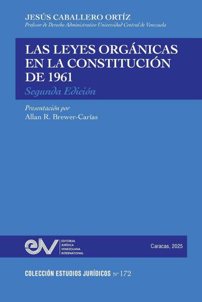 LAS LEYES ORGANICAS EN LA CONSTITUCION DE 1961