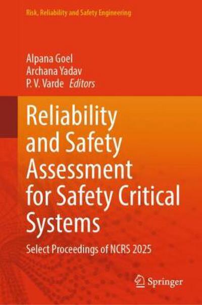 Reliability and Safety Assessment for Safety Critical Systems