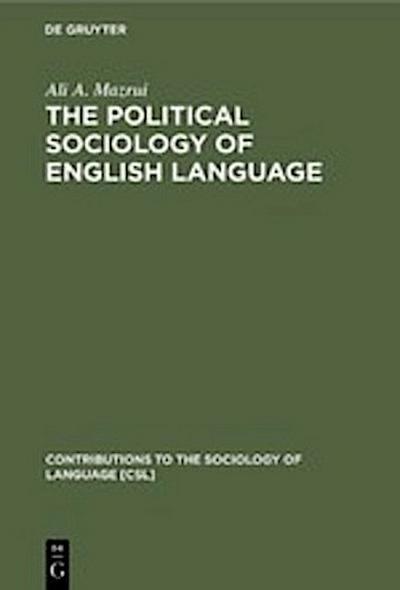 The Political Sociology of English Language