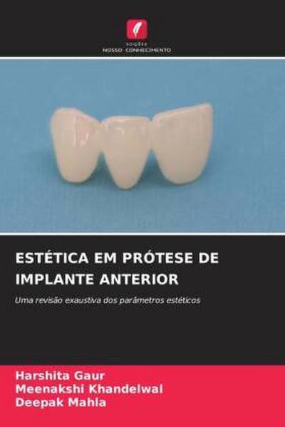 ESTÉTICA EM PRÓTESE DE IMPLANTE ANTERIOR