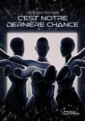 C’est notre dernière chance