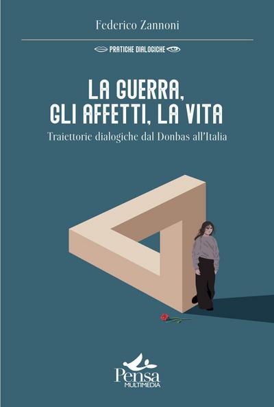 Zannoni, F: Guerra, gli affetti, la vita. Traiettorie dialog