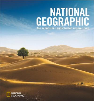 NATIONAL GEOGRAPHIC - Die schönsten Landschaften unserer Erde