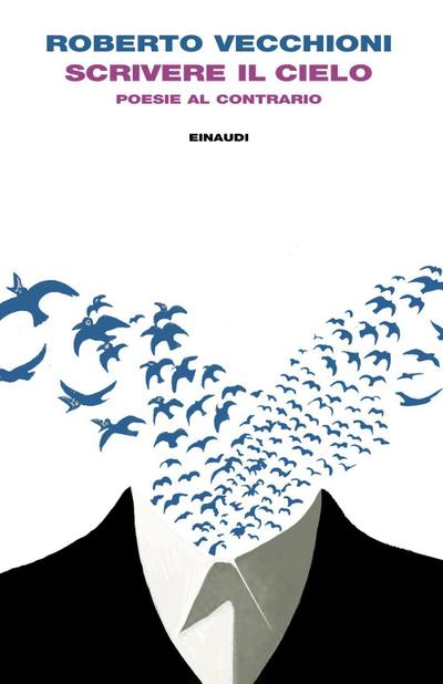 Scrivere il cielo. Poesie al contrario