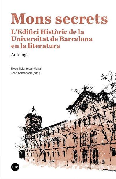 Mons secrets : l’edifici històric de la Universitat de Barcelona en la literatura