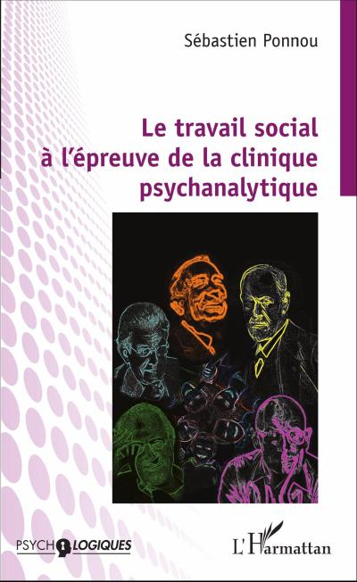 Le travail social à l’épreuve de la clinique psychanalytique