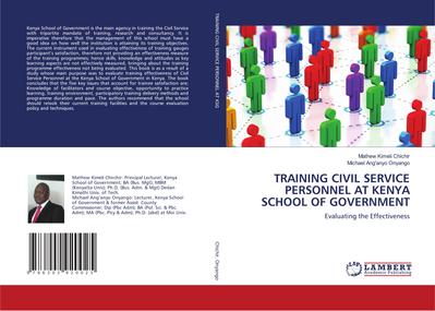 TRAINING CIVIL SERVICE PERSONNEL AT KENYA SCHOOL OF GOVERNMENT