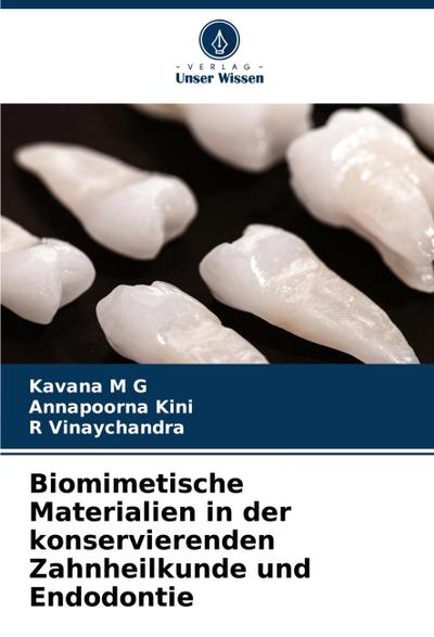 Biomimetische Materialien in der konservierenden Zahnheilkunde und Endodontie