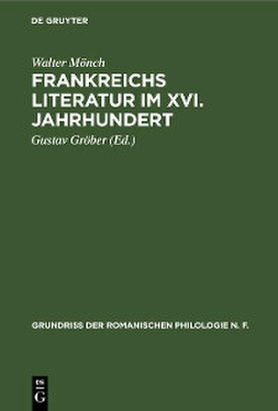 Frankreichs Literatur im XVI. Jahrhundert