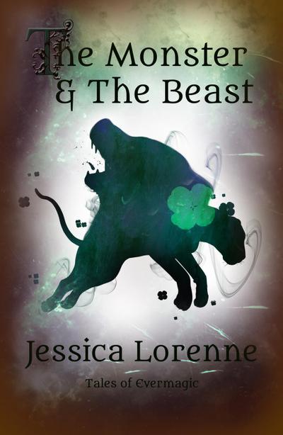 The Monster & The Beast (Tales of Evermagic, #4)