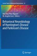 Behavioral Neurobiology of Huntington’s Disease and Parkinson’s Disease
