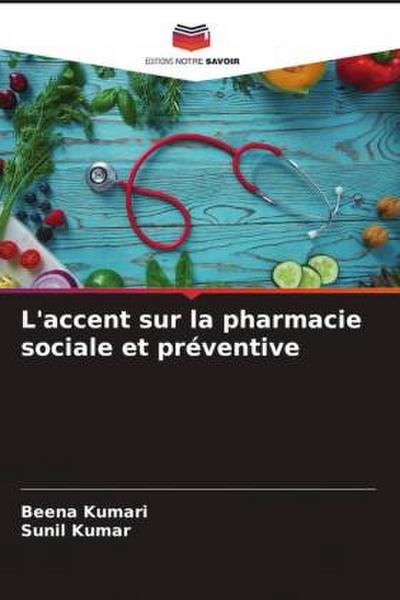 L’accent sur la pharmacie sociale et préventive