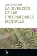 La invención de las enfermedades mentales