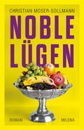 Noble Lügen