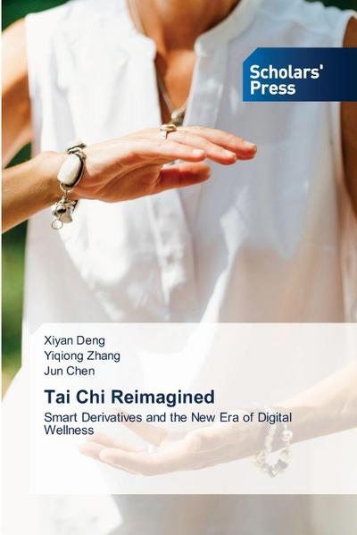 Tai Chi Reimagined