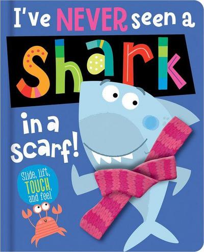 I’ve Never Seen a Shark in a Scarf