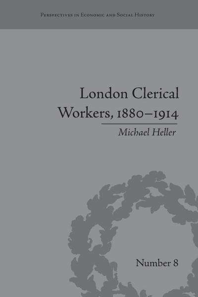 London Clerical Workers, 1880-1914
